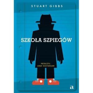 Szkoła szpiegów. Wydawnictwo Agora