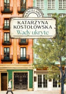 Kancelaria. Wady ukryte. Tom 1