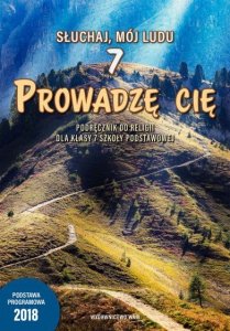 Religia. Szkoła podstawowa klasa 7. Prowadzę Cię. Podręcznik