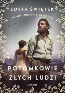 Sandomierskie wzgórza 1 Potomkowie złych ludzi