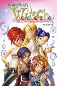 Czarodziejki W.I.T.C.H. Księga 16
