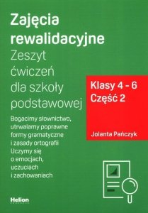 Zajęcia rewalidacyjne. Zeszyt ćwiczeń dla szkoły podstawowej. Klasy 4-6. Część 2