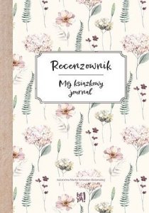 Recenzownik. Mój książkowy journal
