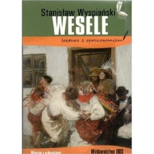 Wesele. Lektura z opracowaniem. Wydanie 2018