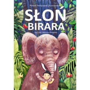 Słoń Birara. Wydawnictwo Ibis