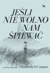 Jeśli nie wolno nam śpiewać