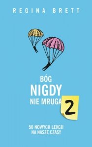 Bóg nigdy nie mruga 2. 50 nowych lekcji na nasze czasy