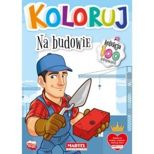 Koloruj. Na budowie