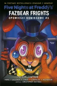 Fazbear Frights. Five Nights at Freddy's. Opowieści komiksowe. Tom 3