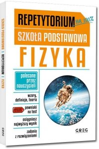 Repetytorium na 100%. Szkoła Podstawowa. Fizyka 2025