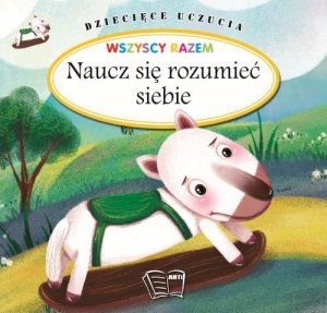 Dziecięce uczucia-Naucz się rozumieć siebie