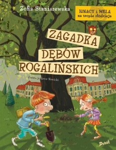 Ignacy i Mela na tropie złodzieja.  Zagadka dębów rogalińskich. Tom 2