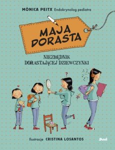 Maja dorasta. Niezbędnik dorastającej dziewczyny