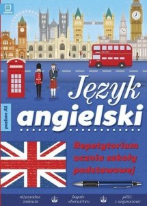 Język angielski. Repetytorium ucznia szkoły podstawowej. Poziom A1. Wydanie 2