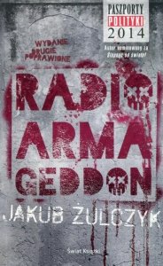 Radio Armagedon. Żulczyk