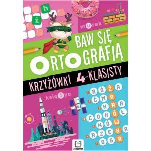 Baw się ortografią. Krzyżówki 4-klasisty
