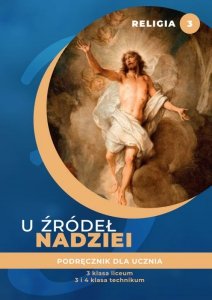 Religia 3. Liceum i technikum. U źródeł nadziei. Podręcznik