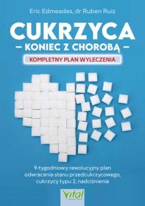 Cukrzyca. Koniec z chorobą
