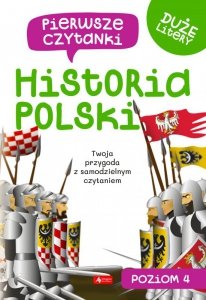 Pierwsze czytanki 4. Historia Polski