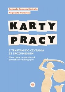 Karty pracy z tekstami do czytania ze zrozumieniem dla uczniów ze specjalnymi potrzebami edukacyjnym