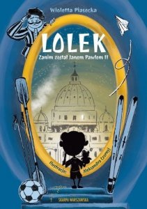Lolek zanim został Janem Pawłem II