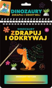 Dinozaury. Zdrapuj i odkrywaj