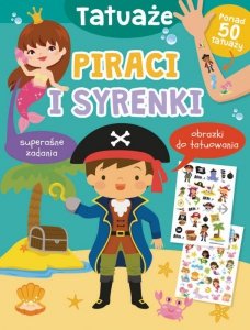 Tatuaże. Piraci i syrenki