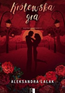 Królewska gra. Złączeni pragnieniem. Tom 3