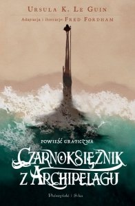 Czarnoksiężnik z Archipelagu. Ziemiomorze. Powieść graficzna. Tom 1