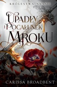 Upadły i pocałunek mroku. Królestwa Nyaxii. Tom 4