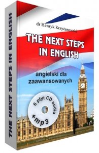 The Next Steps in English. Intensywny kurs języka angielskiego dla zaawansowanych + 6 CD