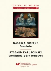 Czytaj po polsku 6: Natasza Goerke Ryszard Kapuściński. Materiały pomocnicze do nauki języka polskiego jako obcego. Poziom C1 (EBOOK PDF)