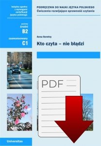 Kto czyta - nie błądzi. Podręcznik do nauki języka polskiego. Ćwiczenia rozwijające sprawność czytania (B2, C1) EBOOK