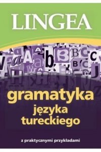 Gramatyka języka tureckiego z praktycznymi przykładami