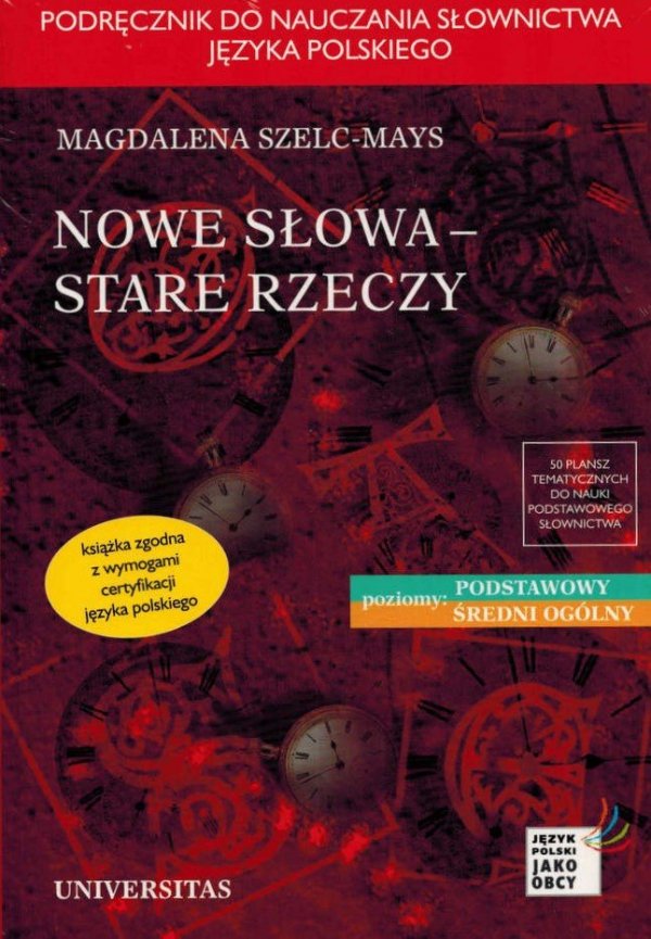Nowe słowa, stare rzeczy. Podręcznik do nauczania słownictwa języka polskiego dla cudzoziemców