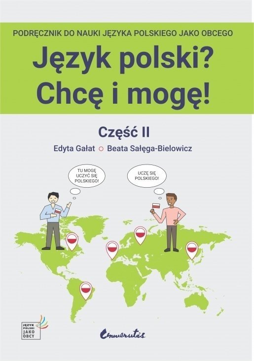 Język polski? Chcę i mogę! Część II. Podręcznik do nauki języka polskiego jako obcego na poziomie A1+ z nagraniami MP3