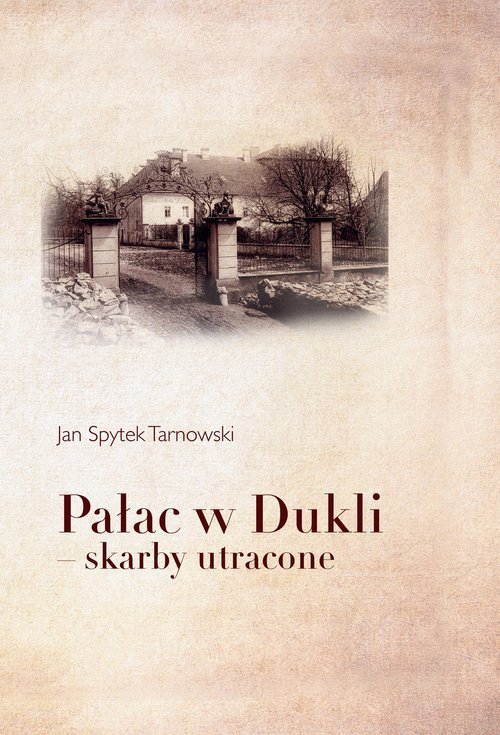 Pałac w Dukli - skarby utracone