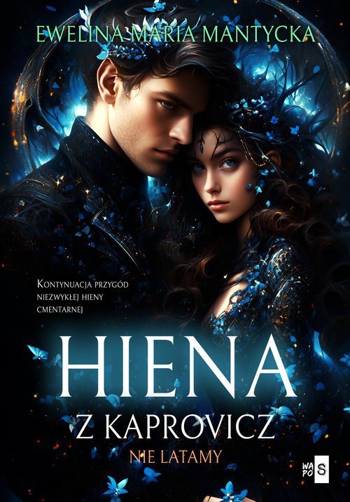 Hiena z Kaprovicz #2. Nie latamy