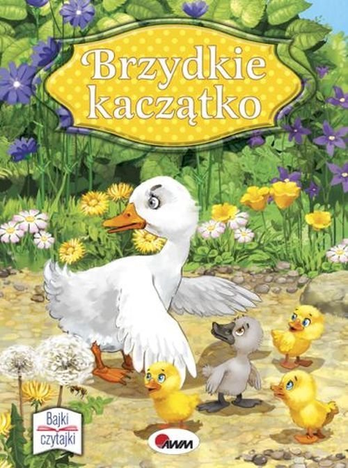 Brzydkie kaczątko Bajki czytajki