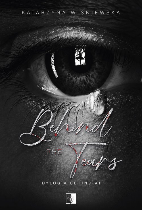 Dylogia Behind Tom 1 Behind The Tears