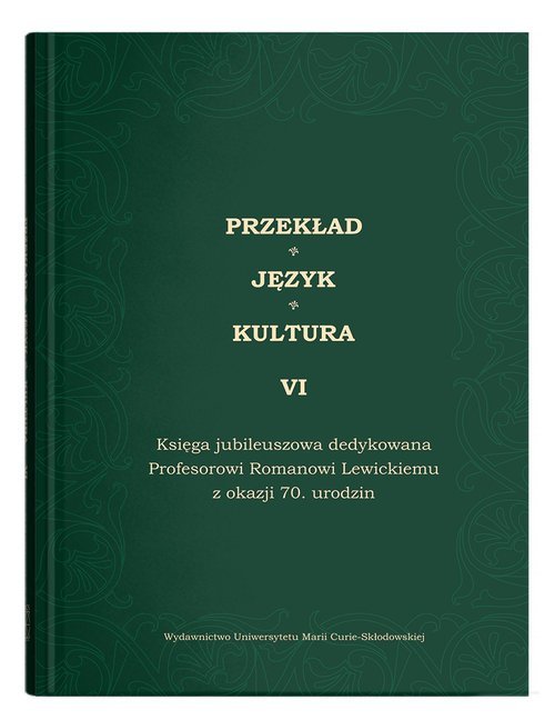 Przekład - Język - Kultura Tom 6