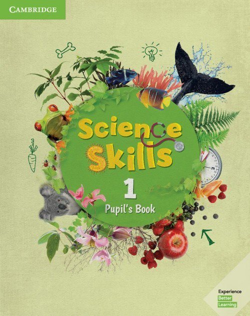 Science Skills 1 Pupil&#039;s Book
