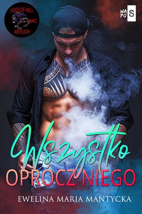 Wszystko oprócz niego Dogs of Hell #4