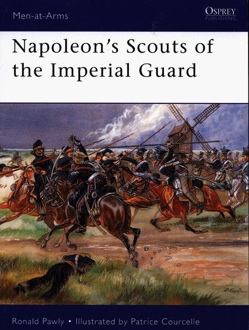 Napoleon&#039;s Scouts of the Imperial Guard