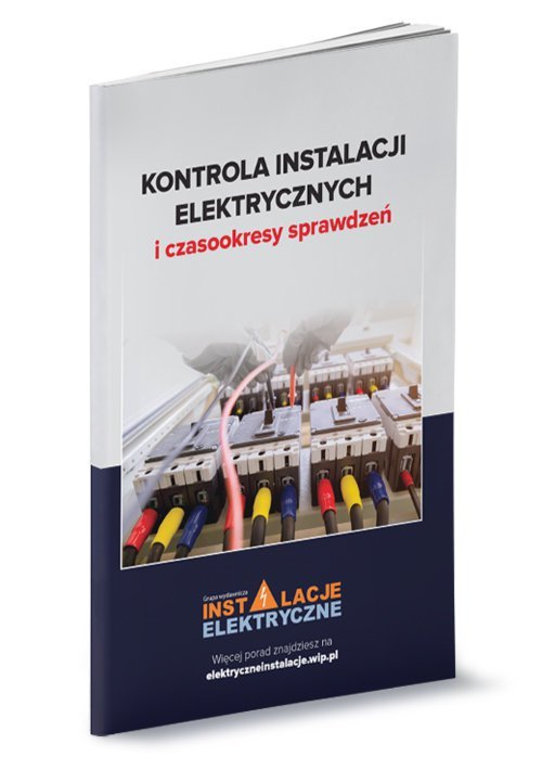 Kontrola instalacji elektrycznych i czasookresy sprawdzeń