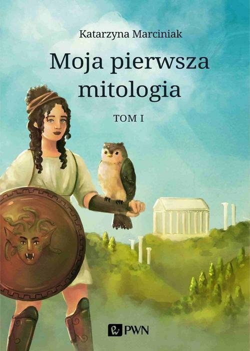 Moja pierwsza mitologia Tom 1