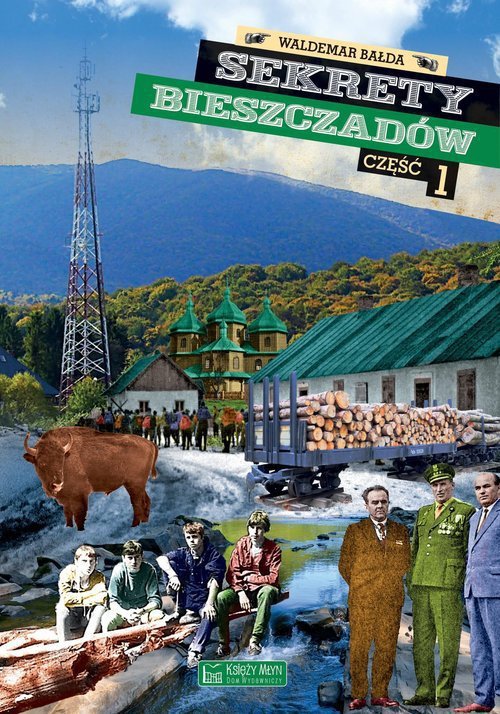 Sekrety Bieszczadów Część 1