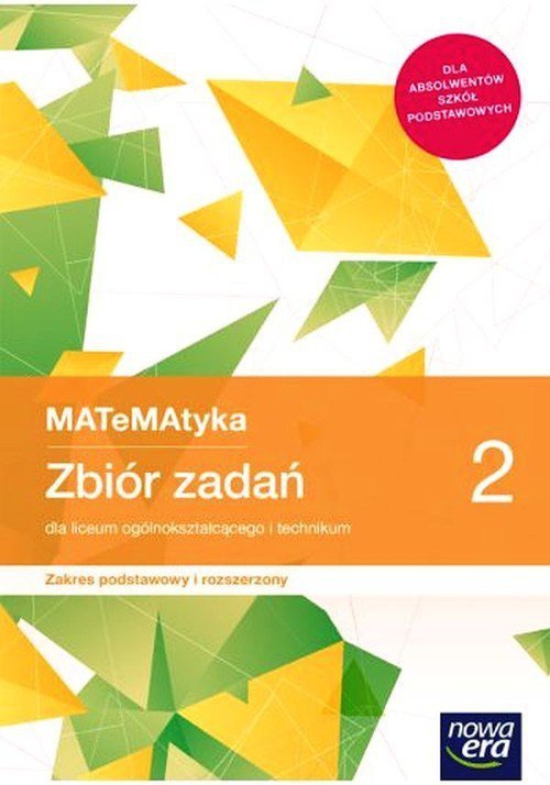 MATeMAtyka 2 Zbiór zadań Zakres podstawowy i rozszerzony