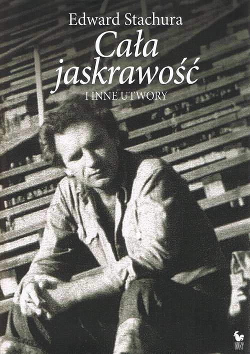 Cała jaskrawość i inne utwory