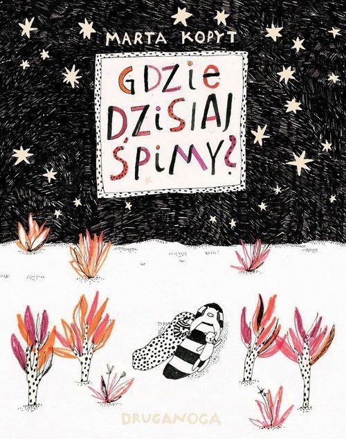 Gdzie dzisiaj śpimy?